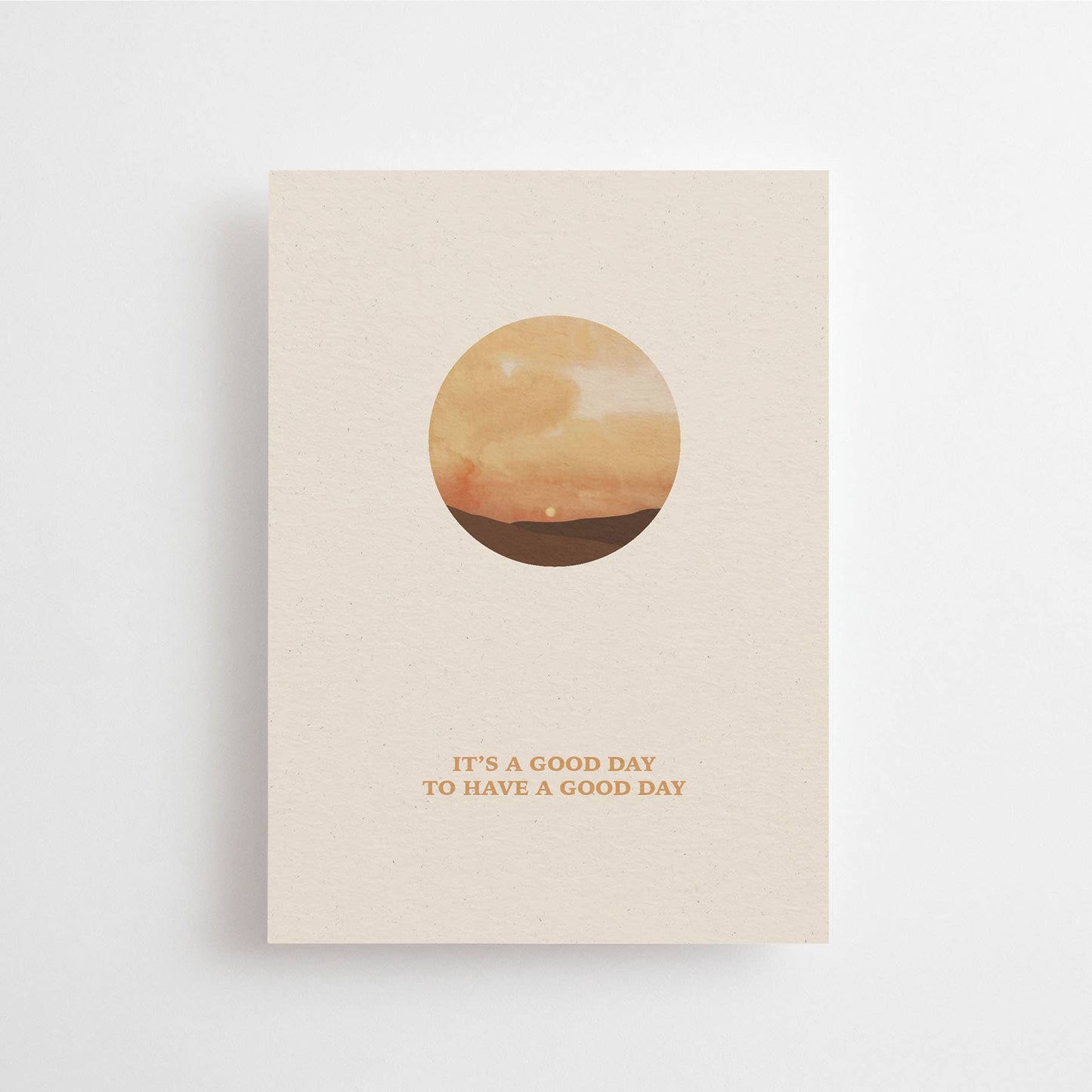 It's a good day to have a good day | Card