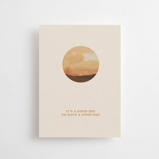 It's a good day to have a good day | Card