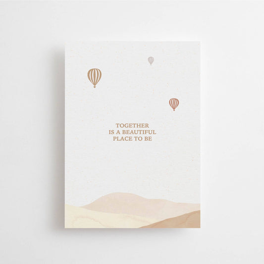 Together is a beautiful place to be | Card